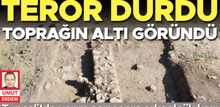 Tunceli’de yarım asır sonra arkeolojik kazı: Terör durdu toprağın altı göründü